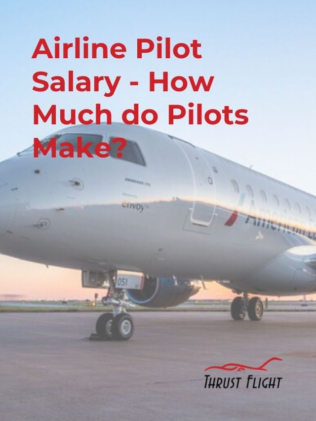 Airline Pilot Salary – How Much do Pilots Make?