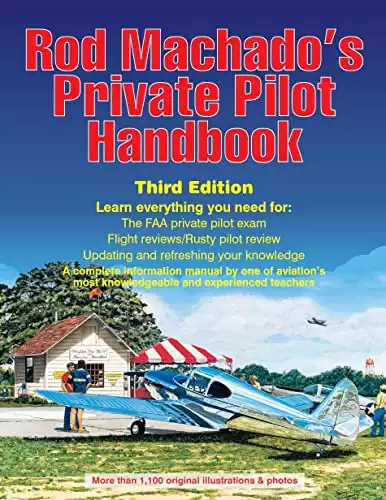 Rod Machados Private Pilot Handbook 3RD Edition