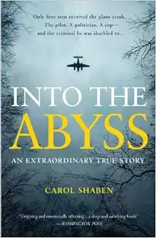 Into the Abyss: An Extraordinary True Story